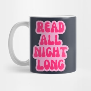 Read all night long Mug